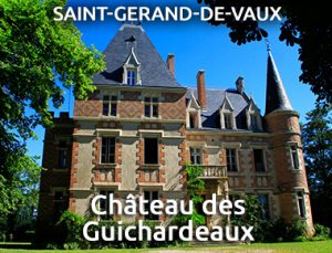Château de Guichardeaux - St-Gérand-de-Vaux